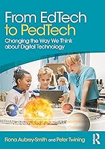 From EdTech to PedTech: Changing the Way We Think about Digital Technology