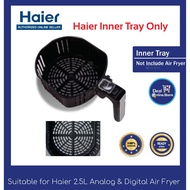 Inner Tray (Part Only) for Haier (2.5L) Air Fryer Analog / Digital