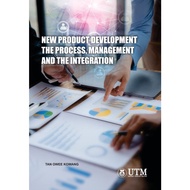 New Product Development: The Process, Management and the Integration(UTM PRESS)
