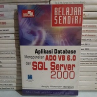 ORIGINAL BOOK LEARNING YOURSELF DATABASE APPLICATION USING ADO VB 6.0 AND SQL S..... 2000