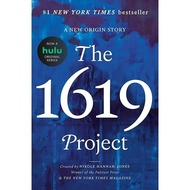 The 1619 Project: New Origin Storya By Nikole Hannah-Jones