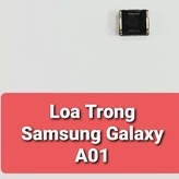 Speaker in Samsung Galaxy A01 Phone, genuine disassembled phone