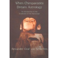When Chimpanzees Dream Astrology by Alexander Graf von Schlieffen (UK edition, paperback)