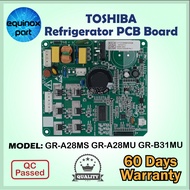 GR-A28MS GR-A28MU GR-B31MU TOSHIBA Refrigerator PCB Board