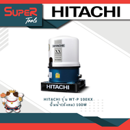 HITACHI รุ่น WTP100XXWTP150XXWTP200WTPS250XSWTP300WTP350XXWTP350XS ปั้มน้ำ ถังกลมถังสี่เหลี่ยม 100W-