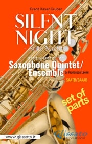 Silent Night - Saxophone Quintet/Ensemble (parts) Francesco Leone