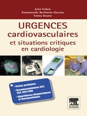 Urgences cardio-vasculaires et situations critiques en cardiologie Ariel Cohen