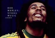Bob Marley: Visual Music David Brooks