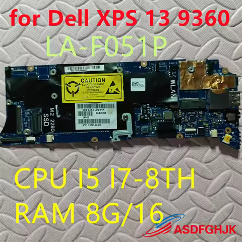 For Dell XPS 13 9360 laptop with CPU I5 I7-8TH RAM 8G/16G LA-F051P motherboard suitable100% Tested F