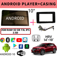 HONDA HRV / HR-V 2014, 2015, 2016, 2017, 2018, 2019 10" Inch Android 10 Car Android GPS Wifi Bluetooth Car Andriod Player With Casing