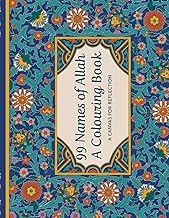 99 Names of Allah - A Colouring Book: A Canvas for Reflection