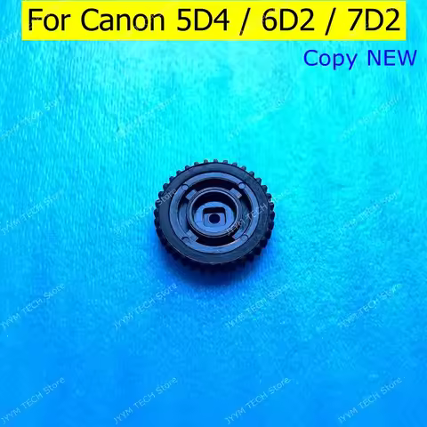 Copy NEW For Canon 5D4 6D2 7D2 Top Shutter Adjustment Dial Wheel Aperture Turntable Button 5DIV 6DII