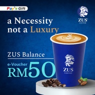 [SOLD OUT ‼️] RM50 ZUS Coffee eVoucher (ZUS Balance)