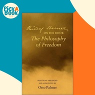 [100% Original Books] - Rudlof Steiner on His Book the "Philosophy of Free by Rudolf Steiner (UK edi