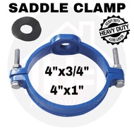 (HEAVY DUTY) CAST IRON CLAMP SADDLE 4"x3/4" ,4"x1"