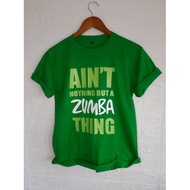Zumba Ain't Nothing T-Shirt
