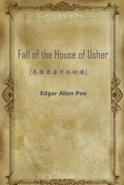 Fall of the House of Usher(厄西亚房子的倒塌) Edgar Allan Poe