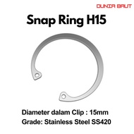 Snapring Type H15 Snapring H15/ Internal Circlip H15 Stainless Steel SS420/