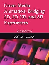 Cross-Media Animation: Bridging 2D, 3D, VR, and AR Experiences: Animation