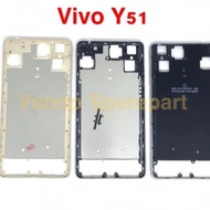 FRAME LCD VIVO Y51 BAZEL LCD VIVO Y51 TULANG TENGAH VIVO Y51