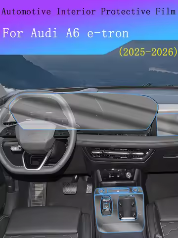 Anti-scratch Film For Audi A6 e-tron 2026 2025 Full set Center Console Media Dashboard Navigation TP