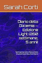 Diario della Glicemia — Edizione Light (260 settimane, 5 anni): Agenda-log 6×9 per valori a digiuno 