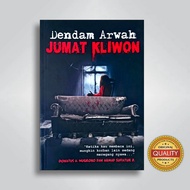 Horror Book Horror Novel/: DENDAM ARWAH FRIDAY FRIDAY KLIWON