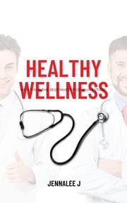 Healthy Wellness JennaleeL