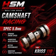 HSM RACING 5.8MM SPEC CAMSHAFT CAM SHAFT MODENAS KRISS 110 KRISS110 ESPADA LEO ARATA TAIKOM HYPERKIN