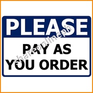 ✒ ◷ Pay As You Order Signage Sign Boards
