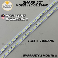 LC-52LE840X SHARP 52" LED TV BACKLIGHT (LAMPU TV)  SHARP 52 INCH LED TV BACKLIGHT LC-52LE840 LC52LE8