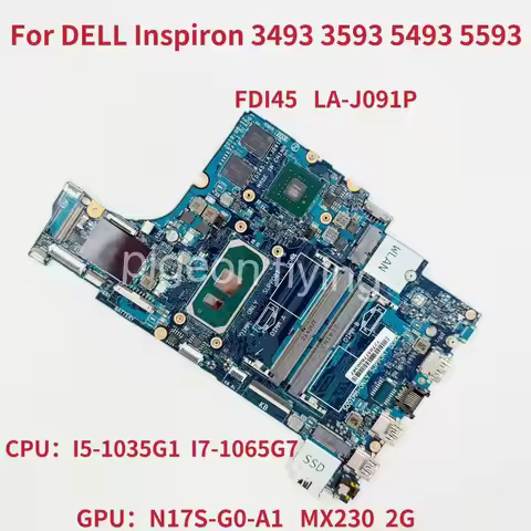 LA-J091P For Dell Inspiron 3493 3593 5493 5593 Laptop Motherboard CPU:I5-1035G1 I7-1065G7 GPU N17S-G