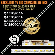 SAMSUNG 55 INCH LED TV BACKLIGHT QA55Q70AA-QA55Q70BA- QA55Q70BAK- QA55Q70AAK SAMSUNG 55 INCH LED TV 