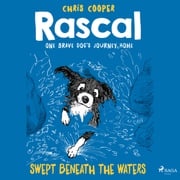 Swept Beneath the Waters - Rascal 5 (Unabridged) Chris Cooper