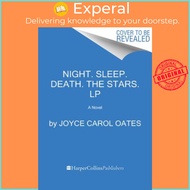 Night. Sleep. Death. the Stars. by Joyce Carol Oates (paperback)