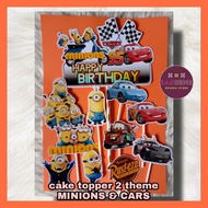 Cake Topper 2 themes MINIONS AND MCQUEEN CARS