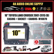 Toyota Land Cruiser J200 2007 - 2011 ( Type B With LZ Canbus ) Android 10" Inch Android Casing + Soc