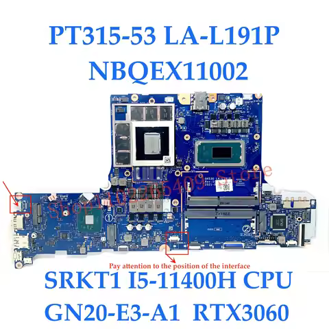 LA-L191P Mainboard For Acer PT315-53 Laptop Motherboard With I5-11400H / I7-11800H / I9-11900H CPU R