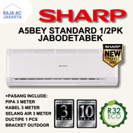 PROMO AC Sharp 1/2 PK A5BEY STANDARD FREE PASANG + AKSESORIS  Raja AC Jakarta