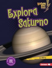 Explora Saturno (Explore Saturn) Liz Milroy