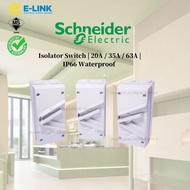 Schneider Isolator Switch 20A / 35A / 63A 3P IP66 Waterproof Outdoor