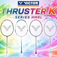 VICTOR THRUSTER K HMRL Badminton Racket (100% ORIGINAL)