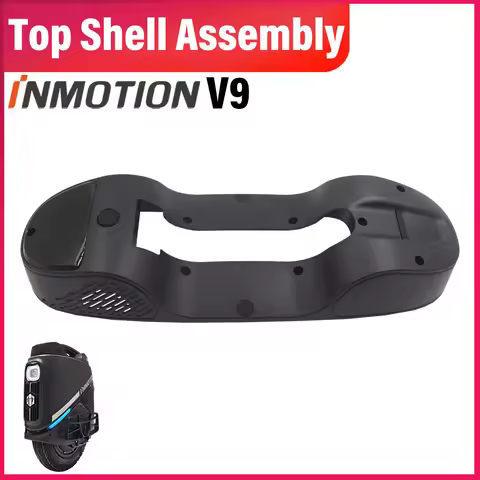 Original INMOTION V9 Top Shell Assembly Inmotion V9 Top Cover V9 Top Shell Upper Shell Electric Unic