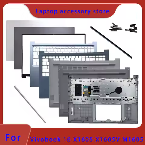 Suitable for Vivobook X16 X1605 X1605Z M1605X X1605V X1605P Top Cover Screen Frame Palm Rest Bottom 