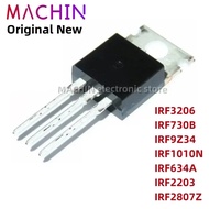5pcs IRF3206 IRF730B IRF9Z34 IRF1010N IRF634A IRF2203 IRF2807Z TO220 Field Effect Transistor