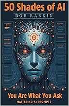 50 Shades of AI: You Are What You Ask - Mastering AI Prompts