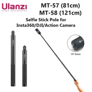 Ulanzi MT-57 MT-58 Selfie Stick Pole for Insta360/DJI/Action Camera