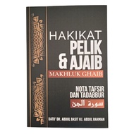 Hakikat Pelik & Ajaib Makhluk Ghaib (Nota Tafsir & Tadabbur)