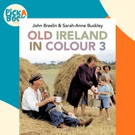 [100% Original Books] - Old Ireland in Colour 3 by Sarah-Anne Buckley (UK edition, Hardcover)