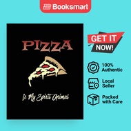 Pizza Is My Spirit Animal Pizza Review Journal - Paperback - English - 9781649441201